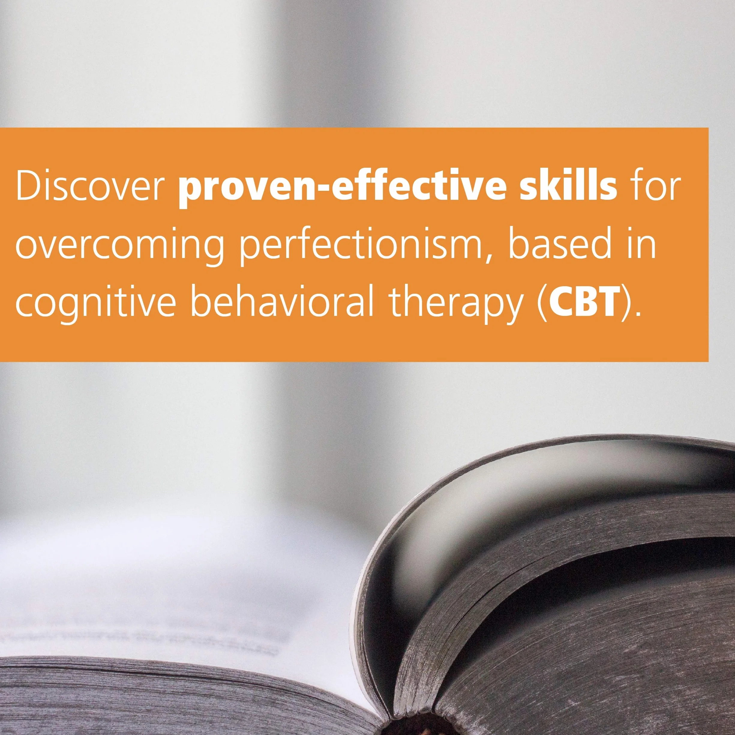 The CBT Workbook for Perfectionism: Evidence-Based Skills to Let Go of Self-Criticism, Build Self-Esteem, Find Balance