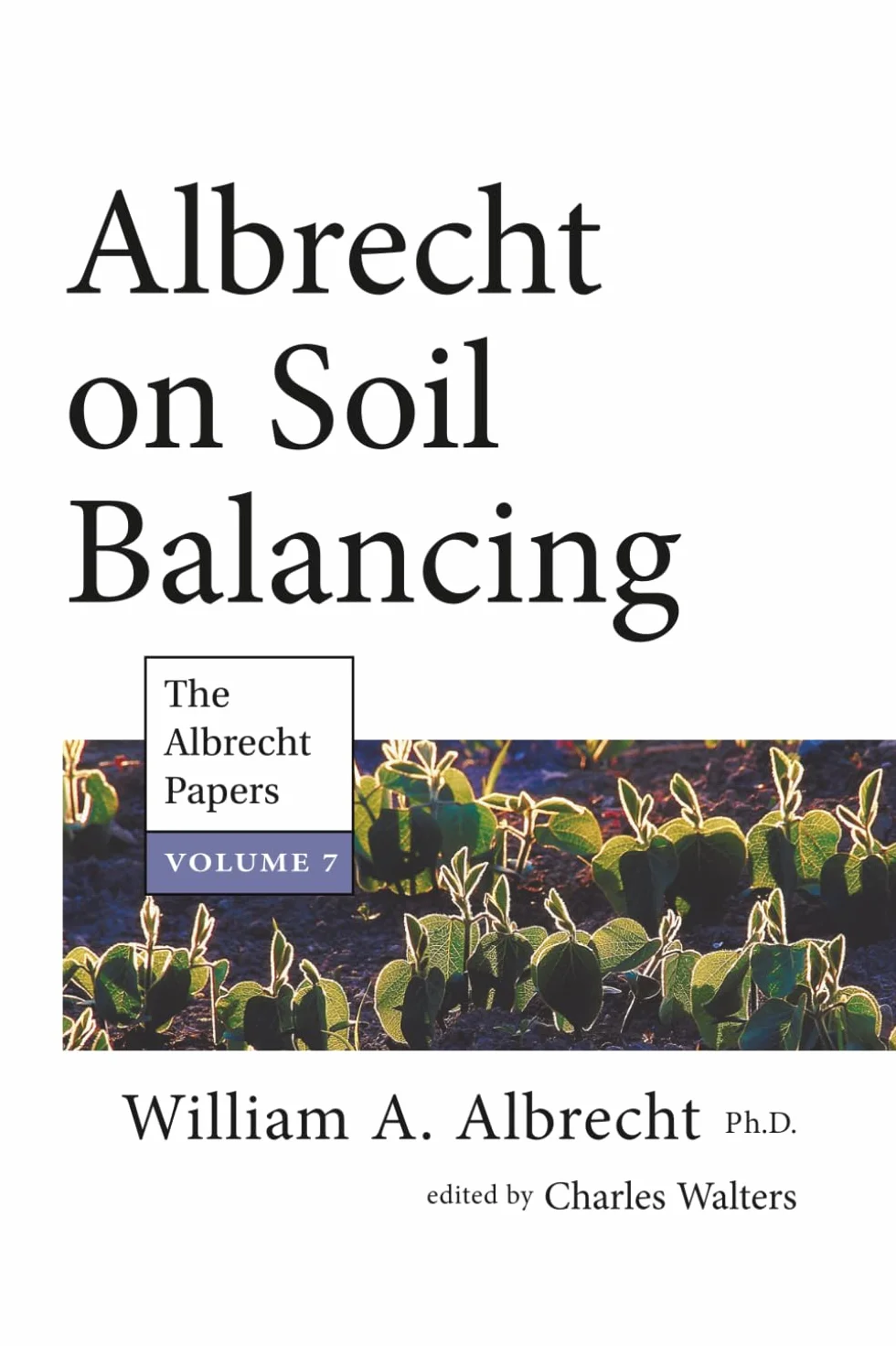 Albrecht on Soil Balancing: 7