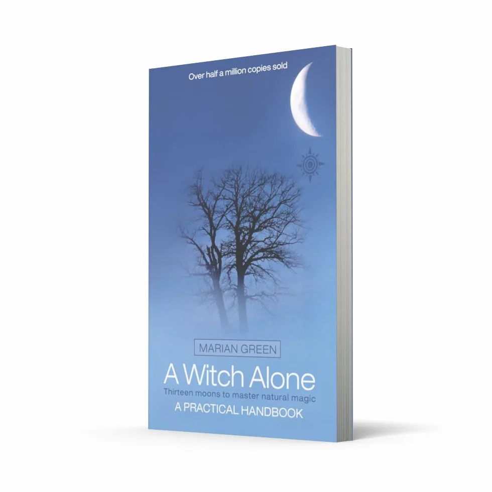A Witch Alone: Thirteen moons to master natural magic