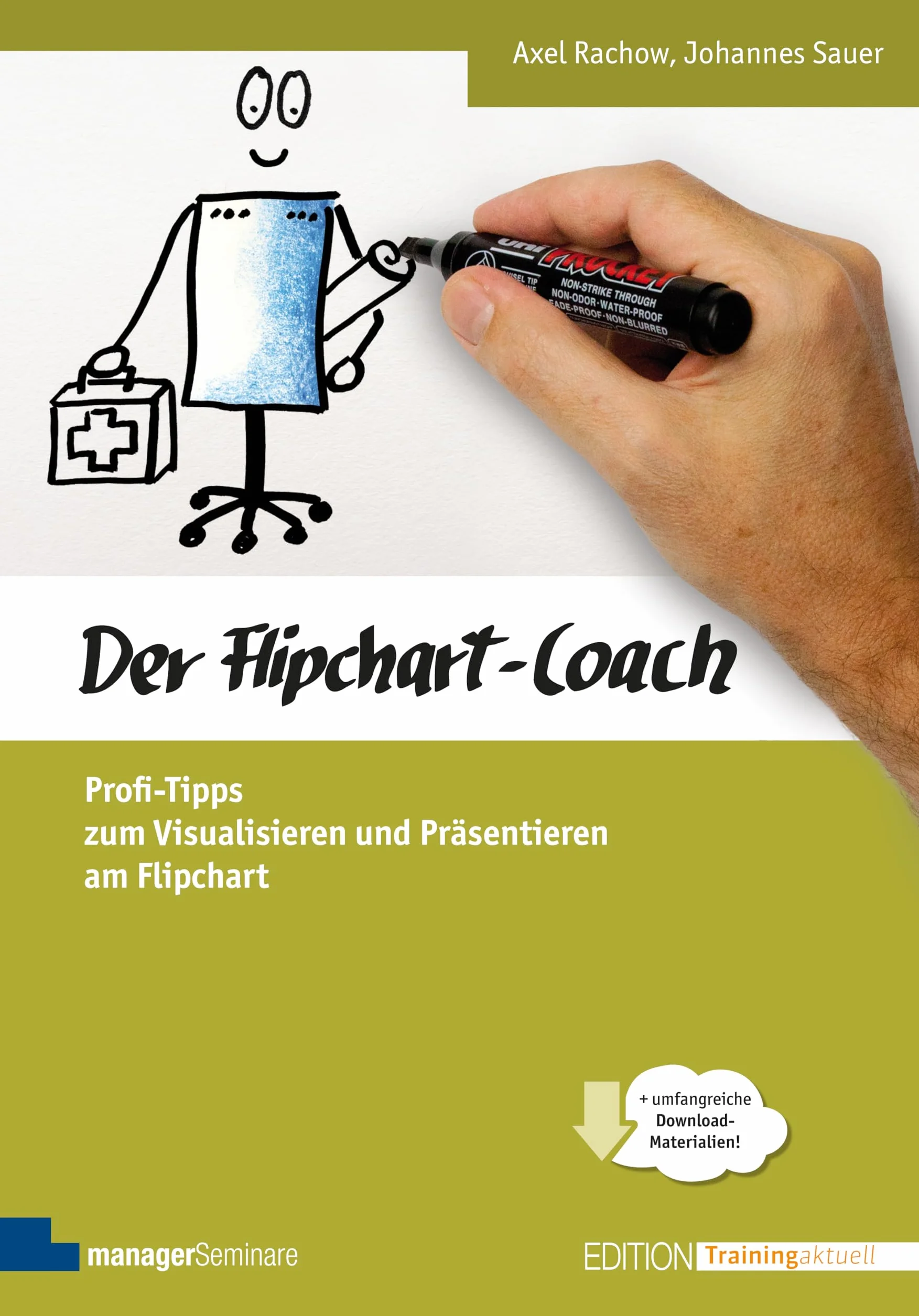 Der Flipchart-Coach: Profi-Tipps zum Visualisieren und Präsentieren am Flipchart