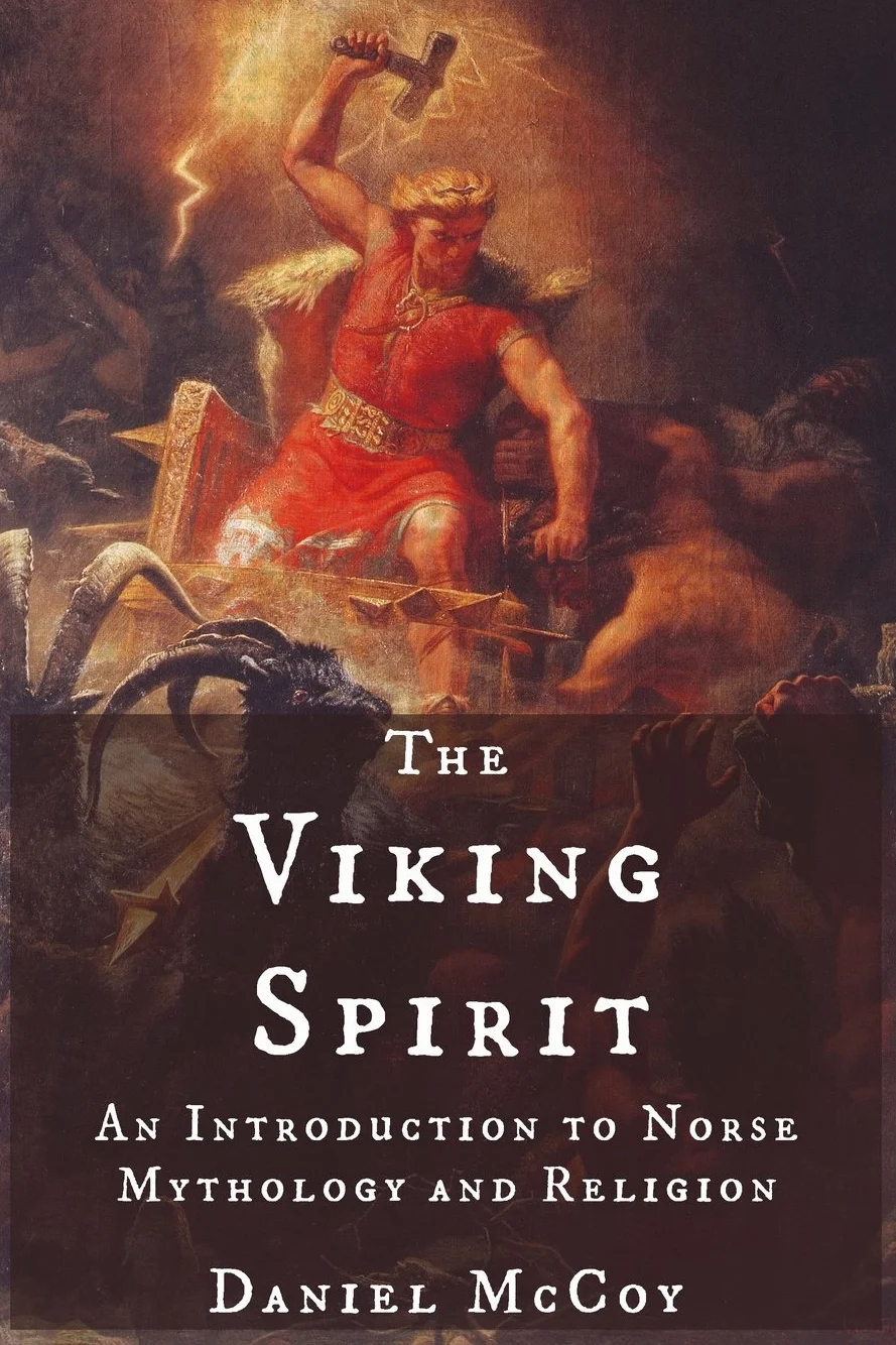 The Viking Spirit: An Introduction to Norse Mythology and Religion