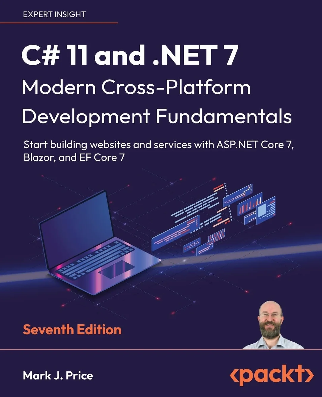 C# 11 and .NET 7 - Modern Cross-Platform Development Fundamentals Seventh Edition: Start building websites and services with ASP.NET Core 7, Blazor, and EF Core 7