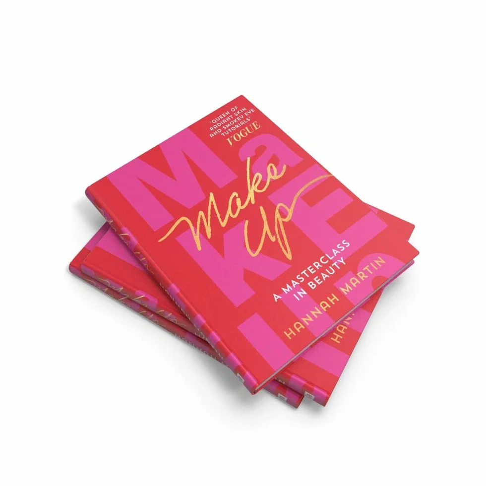 Makeup: The Sunday Times Bestseller and practical step-by-step guide to makeup and beauty from much-loved makeup artist Hannah Martin