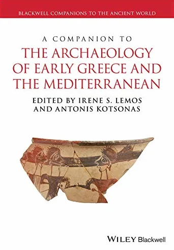 A Companion to the Archaeology of Early Greece and the Mediterranean