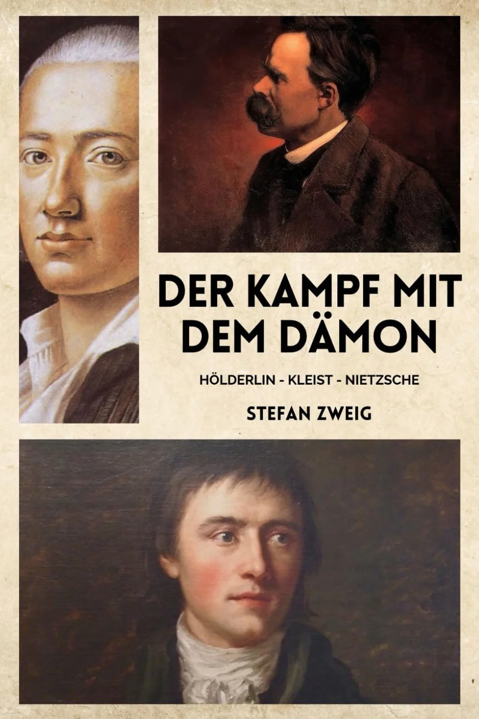 Der Kampf mit dem Dämon : Hölderlin - Kleist - Nietzsche (illustriert)