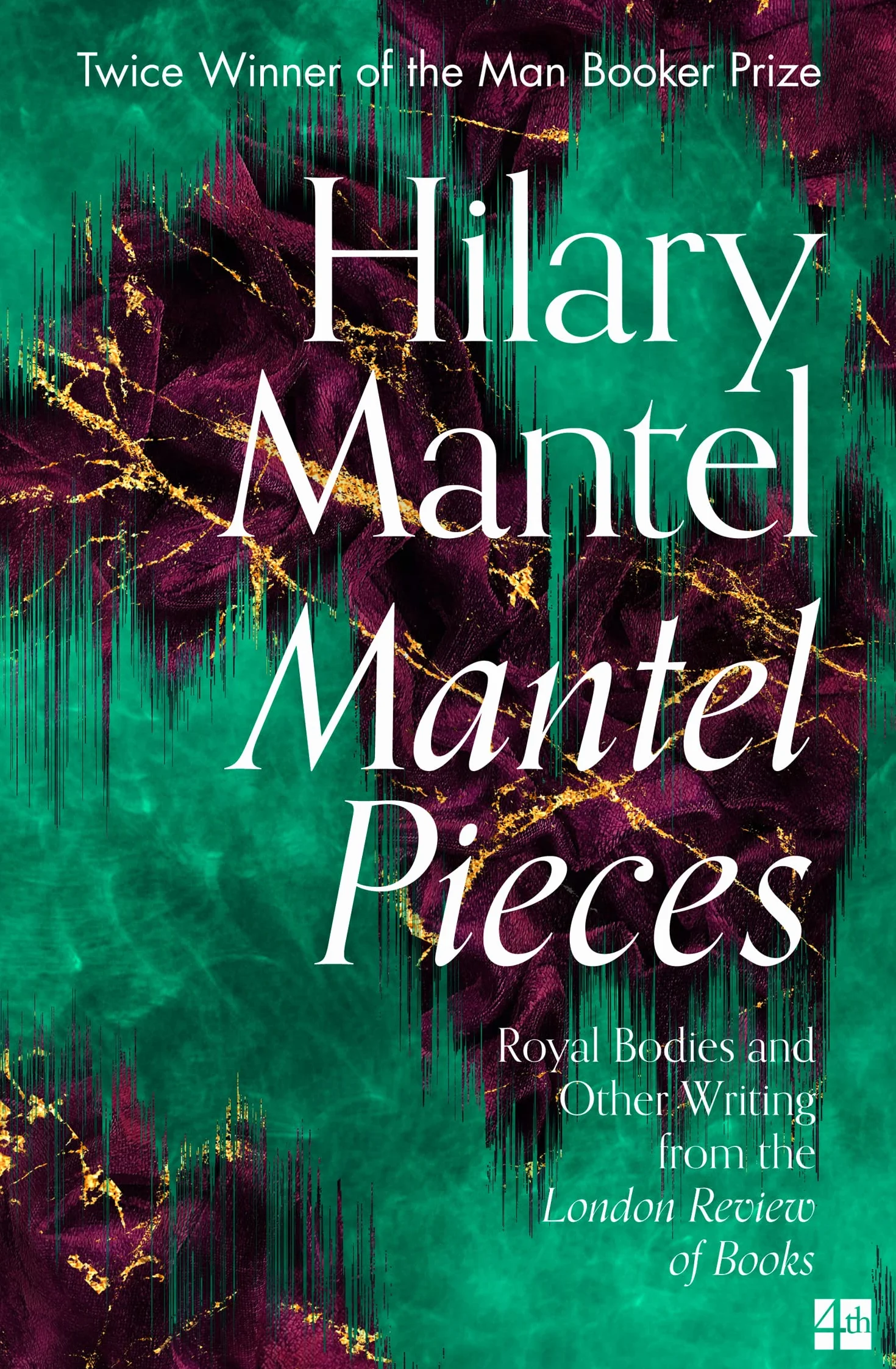 Mantel Pieces: The New Book from The Sunday Times Best Selling Author of the Wolf Hall Trilogy