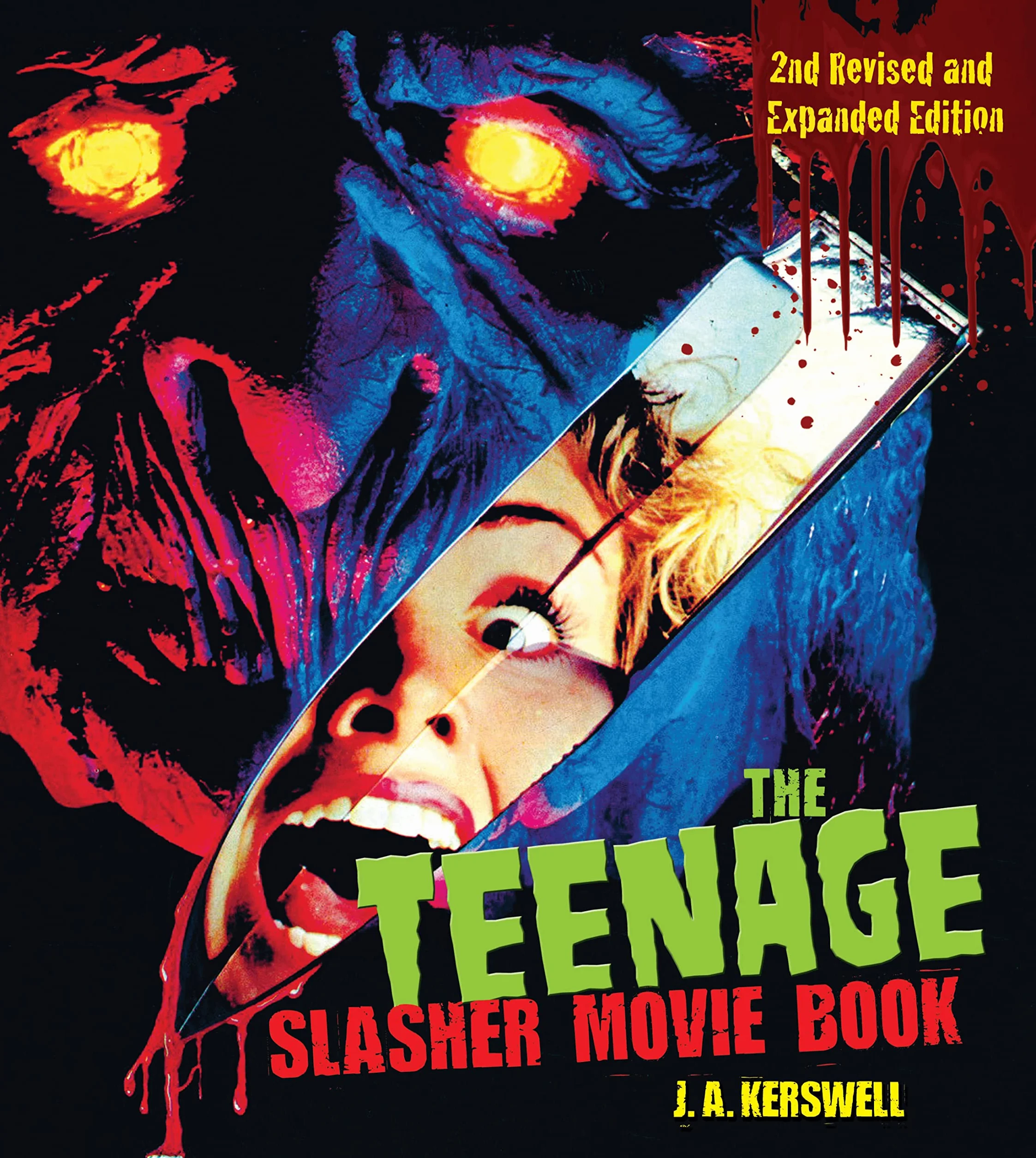 The Teenage Slasher Movie Book, 2nd Revised and Expanded Edition