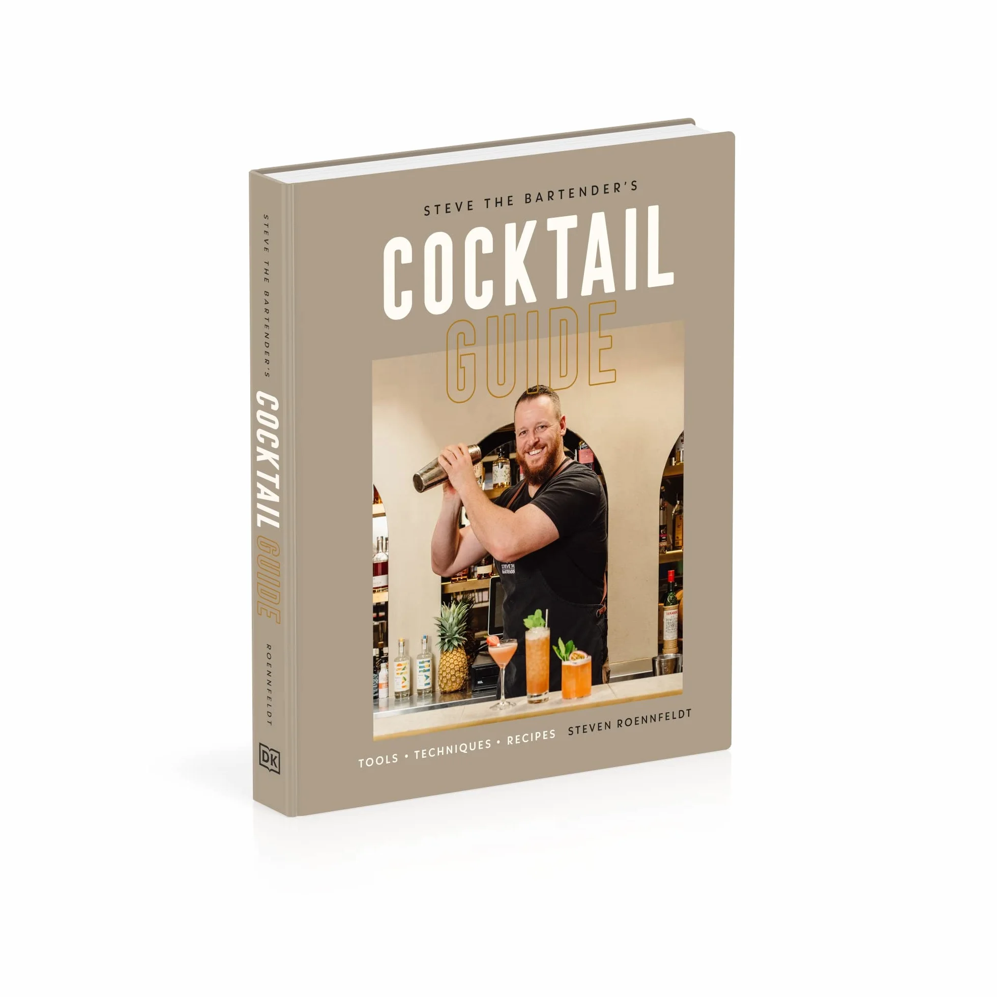Steve the Bartender's Cocktail Guide: Tools - Techniques - Recipes