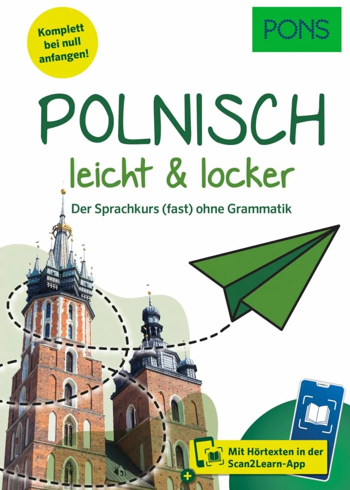 PONS Polnisch leicht & locker: Der Sprachkurs (fast) ohne Grammatik - mit Hörtexten in der Scan2Learn-App