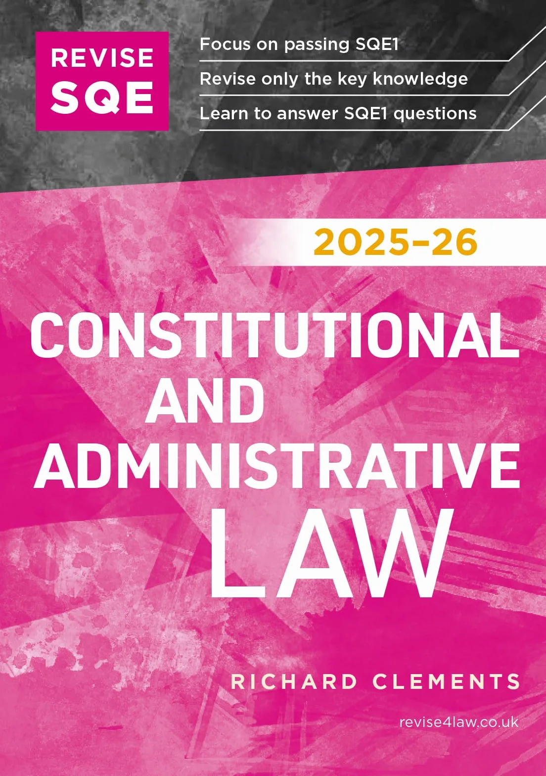 Revise SQE Constitutional and Administrative Law 2025-26: SQE1 Revision Guide