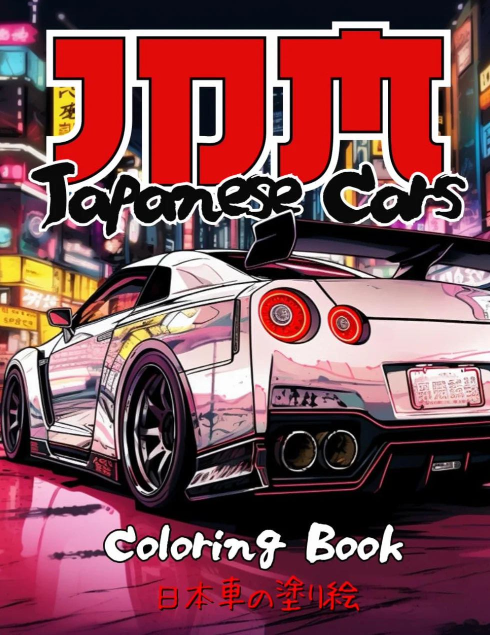 Japanese Cars Coloring Book for Car Lovers: JDM Legends & Authentic Landscapes of Japan | 50 Detailed Coloring Pages for Stress Relief & Relaxation