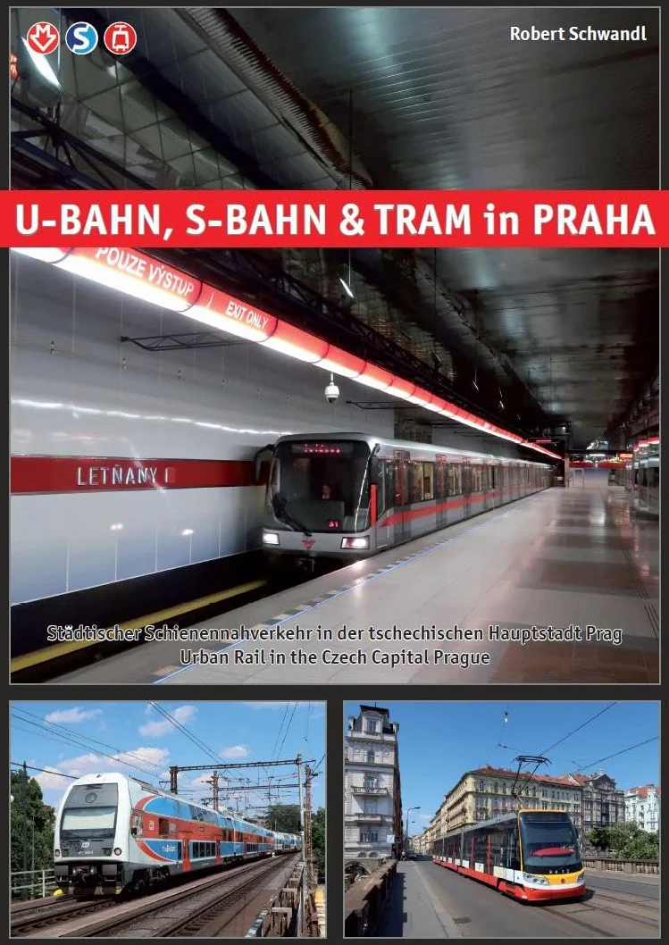 U-Bahn, S-Bahn & Tram in Praha: Städtischer Schienennahverkehr in der tschechischen Hauptstadt Prag