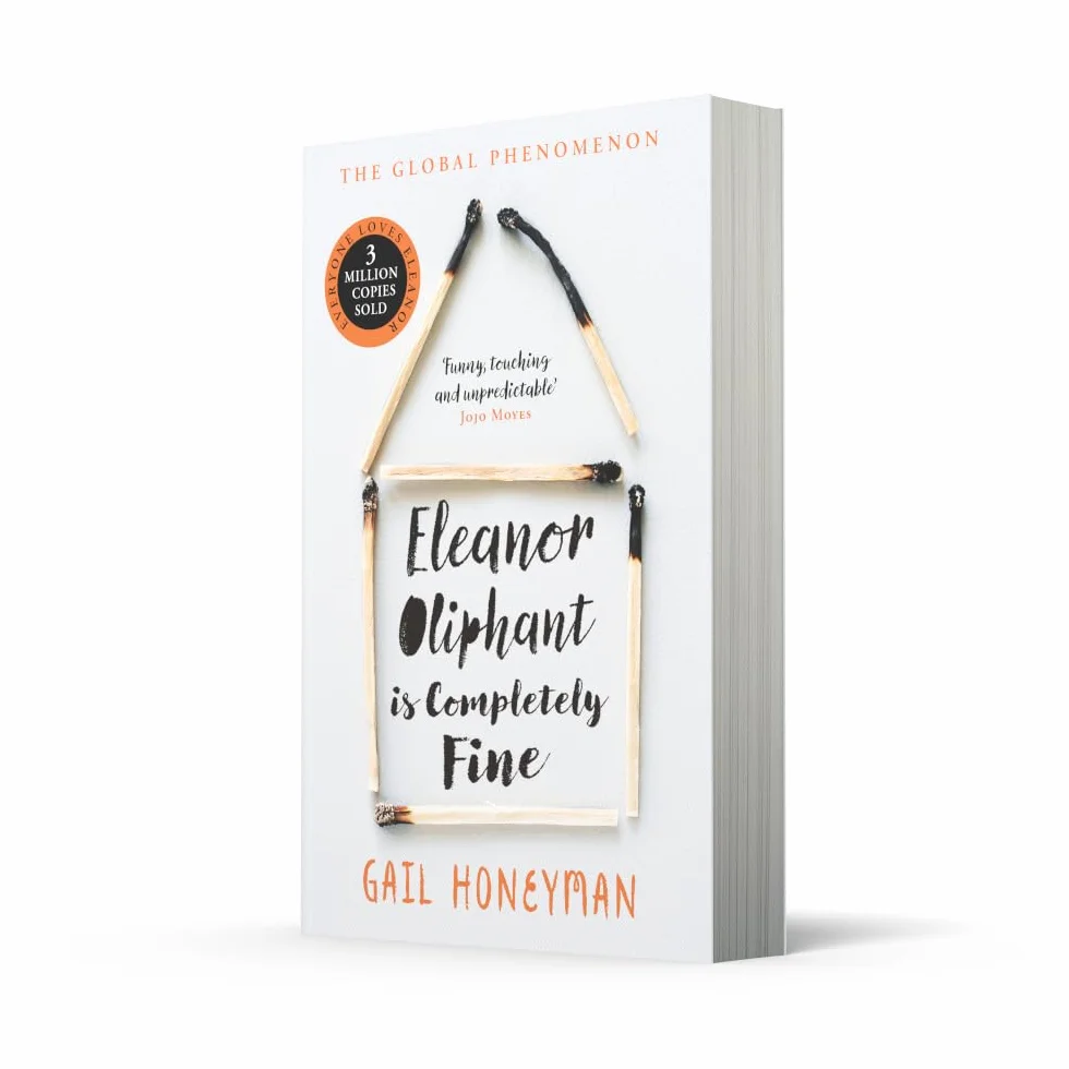 Eleanor Oliphant is Completely Fine: The unforgettable Sunday Times bestselling literary fiction novel, the perfect summer holiday read 2025