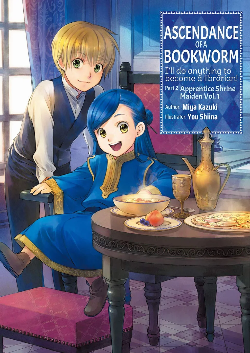 Ascendance of a Bookworm: Part 2 Volume 1 (Light Novel)