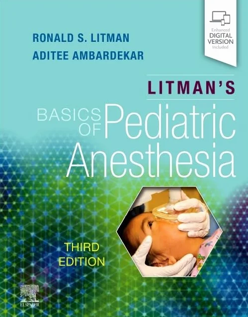 Basics of Pediatric Anesthesia Litman