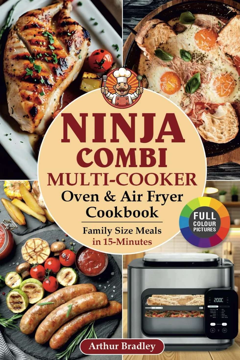 Ninja Combi Multi-Cooker, Oven & Air Fryer Cookbook: Family Size Meals in 15 Minutes.