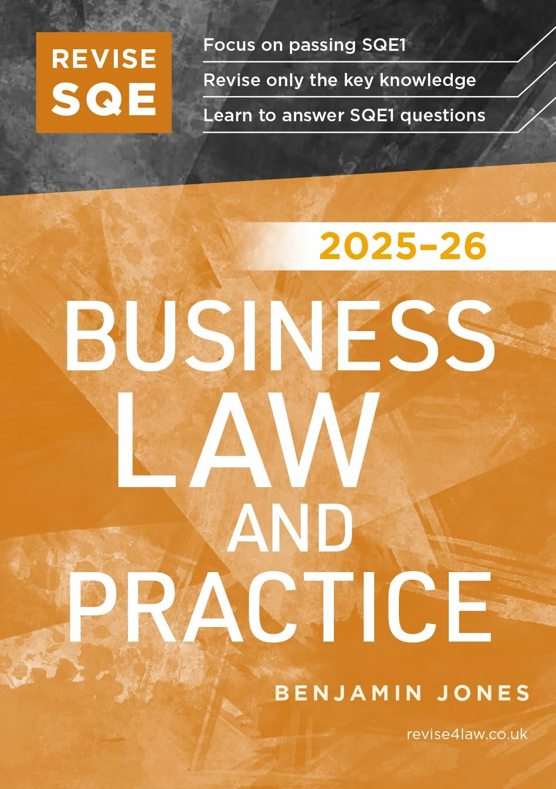Revise SQE Business Law and Practice 2025-26: SQE1 Revision Guide