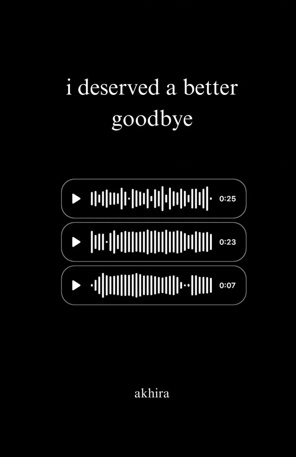 i deserved a better goodbye: Brak