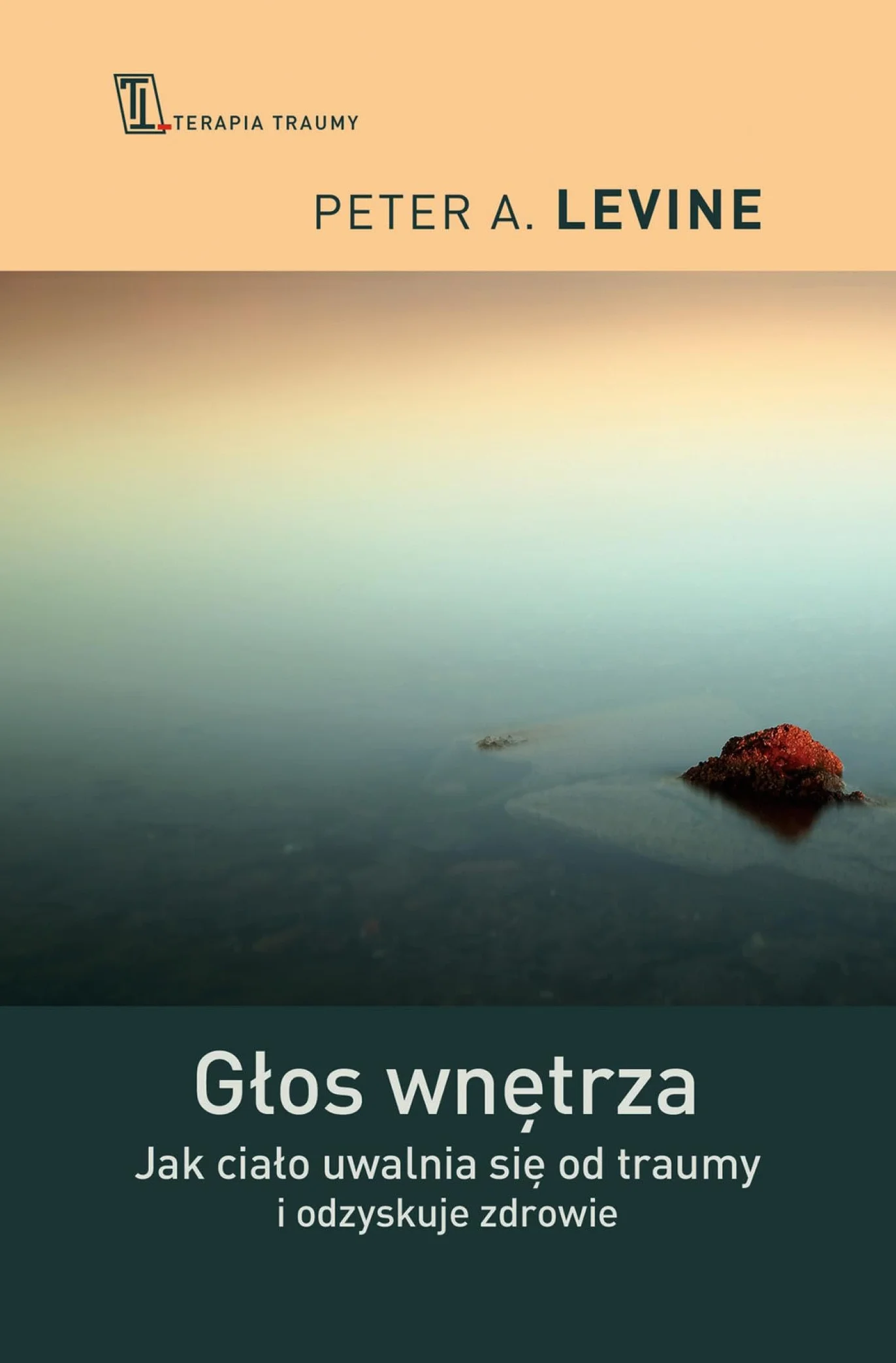 GŁOS WNĘTRZA: Jak ciało uwalnia się od traumy i odzyskuje zdrowie