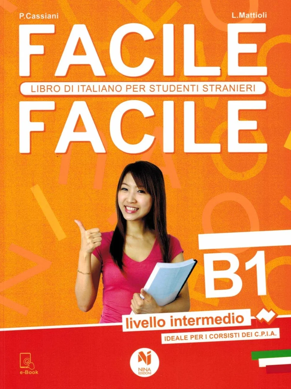 Facile facile. Italiano per studenti stranieri. B1 livello intermedio