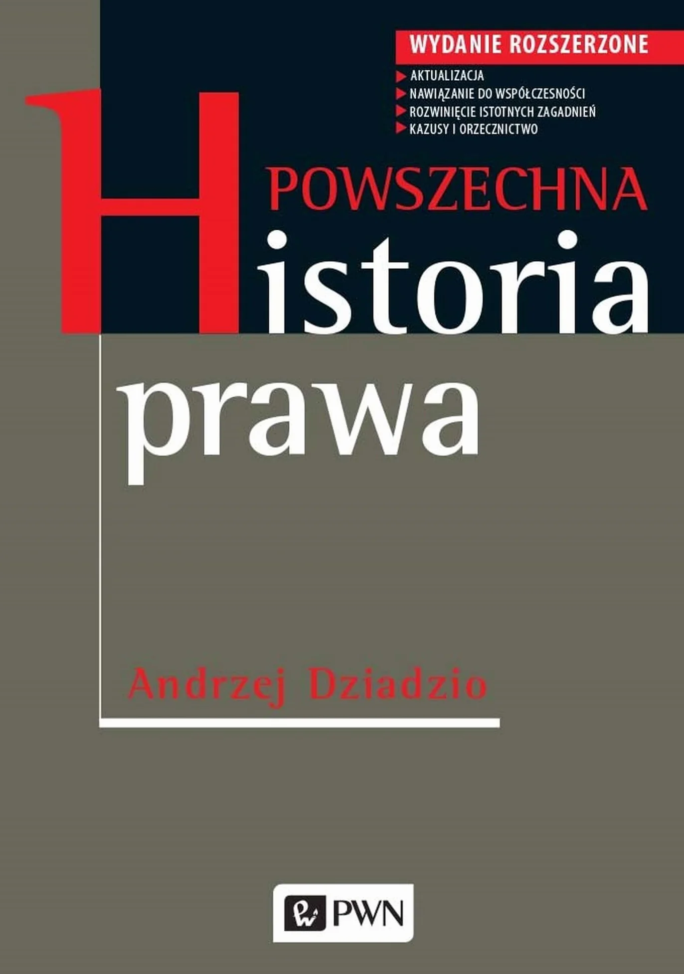 POWSZECHNA HISTORIA PRAWA wyd. rozszeżone: Wydanie rozszerzone