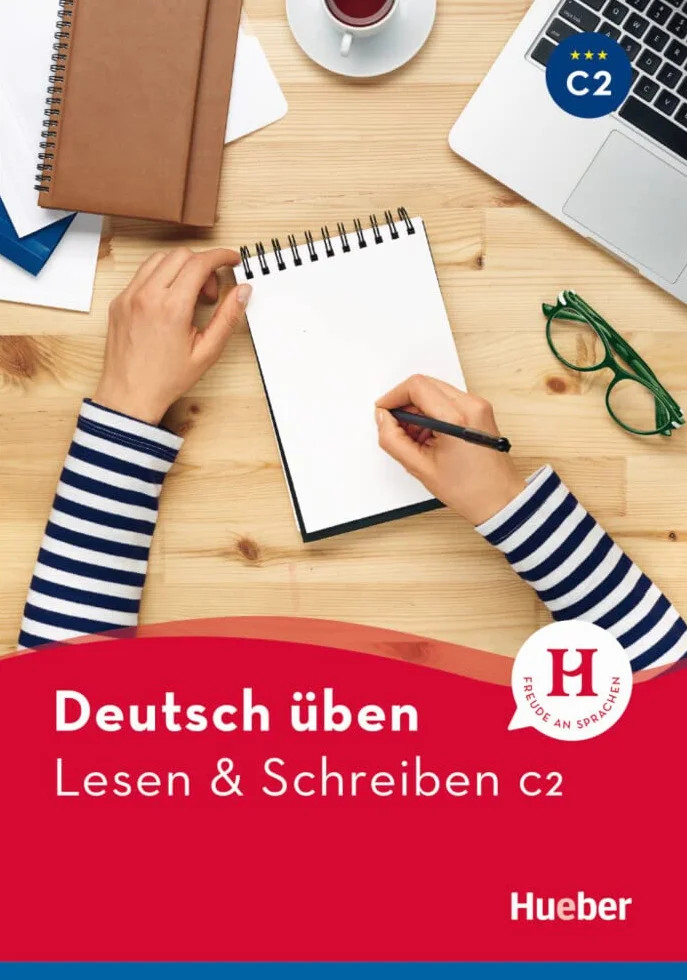 Deutsch üben. Lesen & Schreiben C2. Per le Scuole superiori