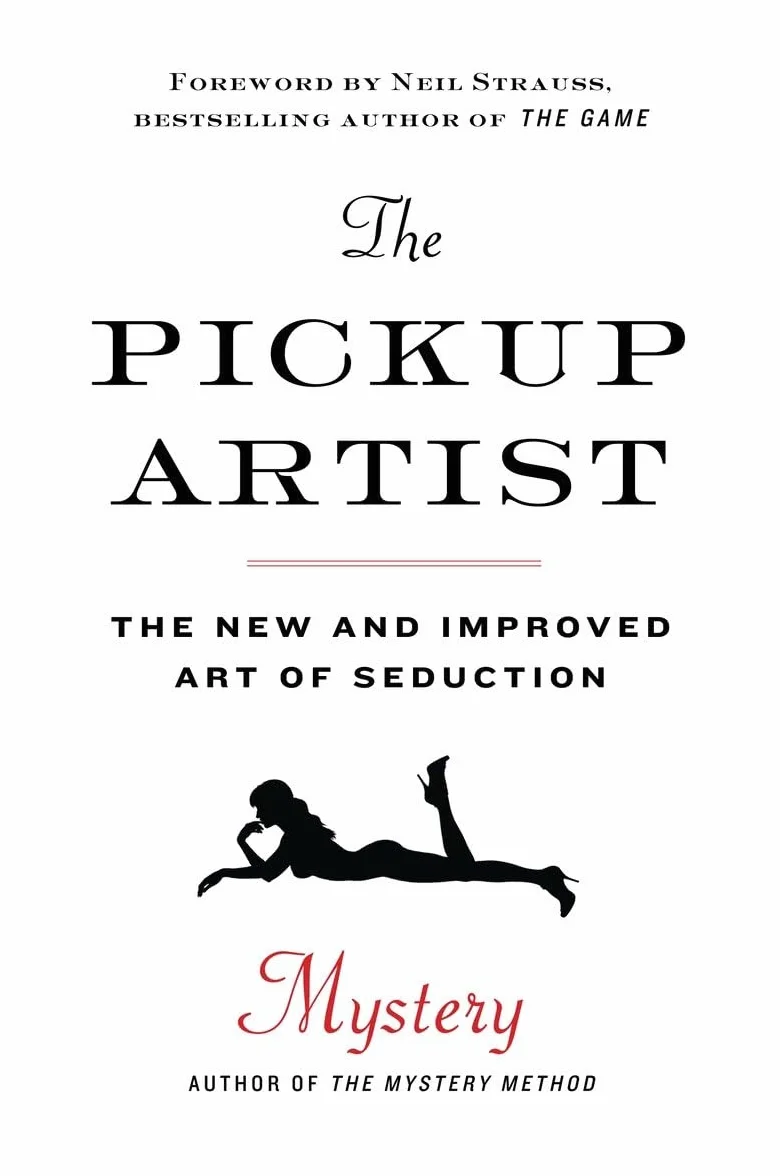The Pickup Artist: The New and Improved Art of Seduction