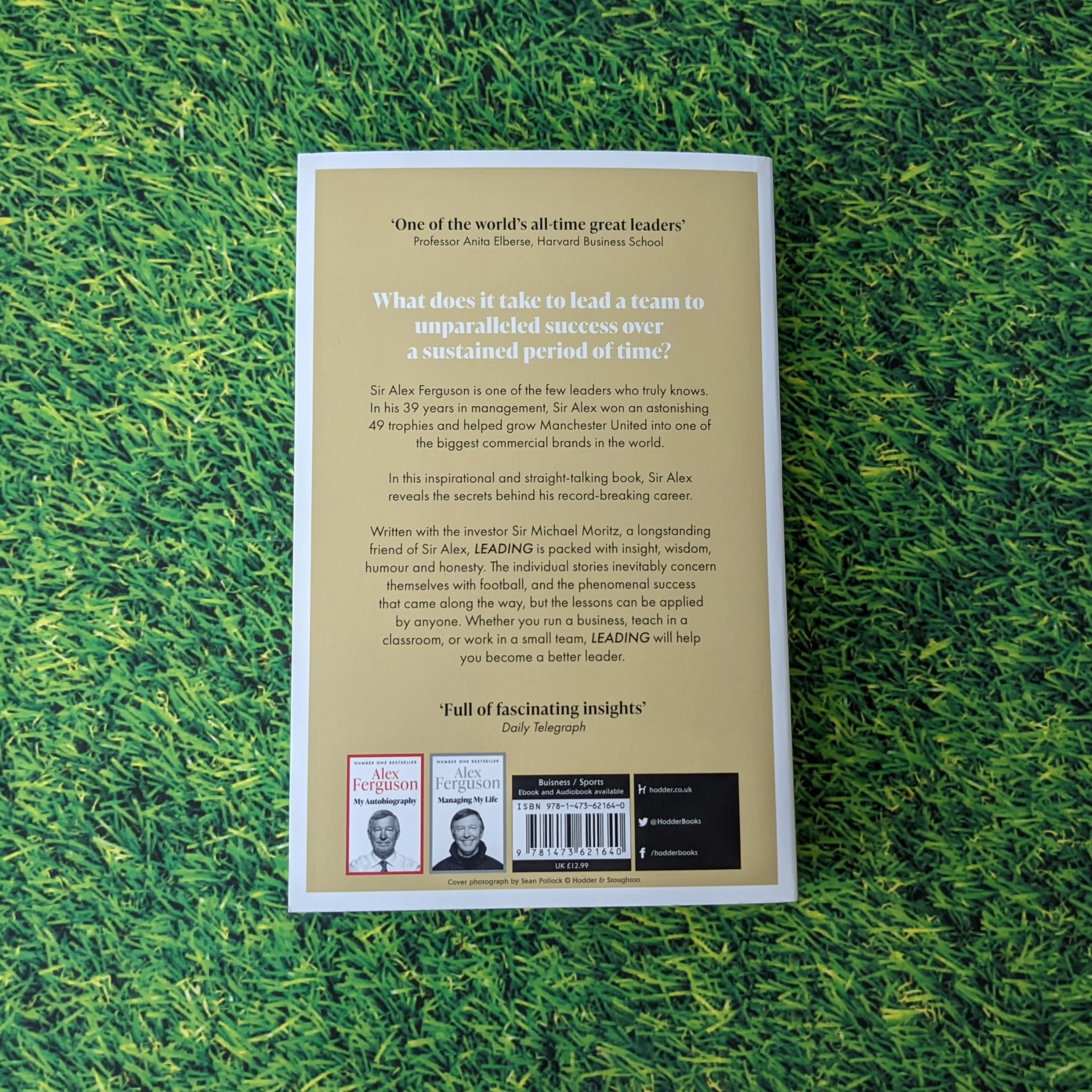 Leading: Lessons in leadership from the legendary Manchester United manager