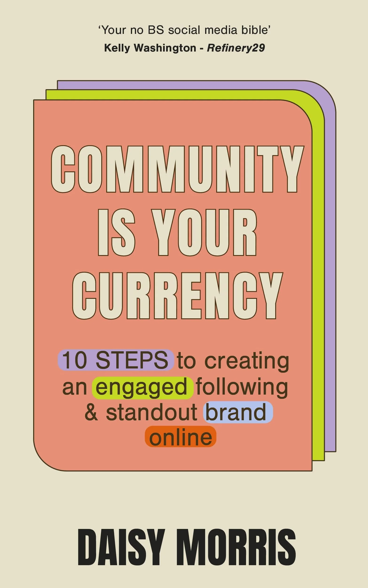 Community Is Your Currency: 10 Steps to Creating A Thriving Online Community & Growing Your Business
