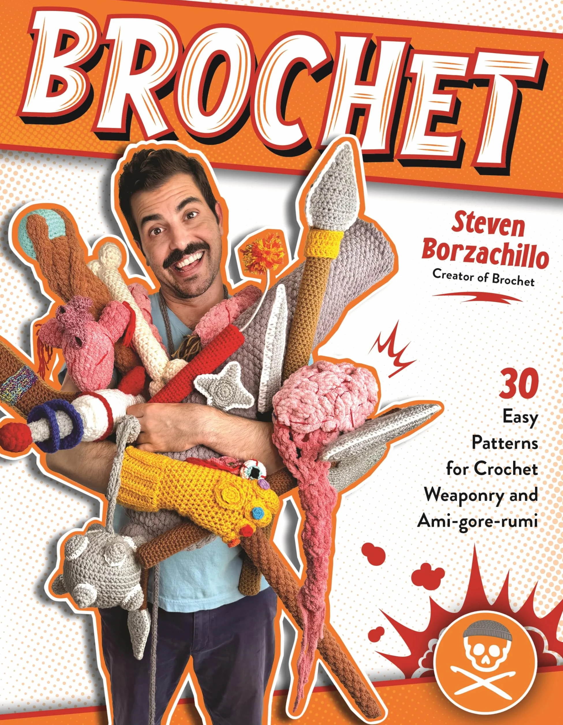 Brochet: 30 Easy Patterns for Crochet Weaponry and Ami-Gore-Rumi