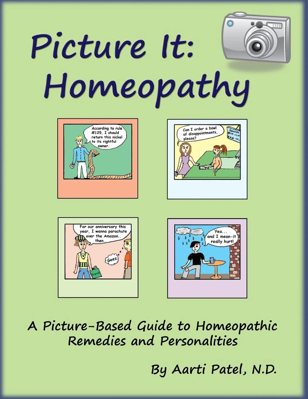 Picture It: Homeopathy: A Picture-Based Guide to Homeopathic Remedies and Personalities