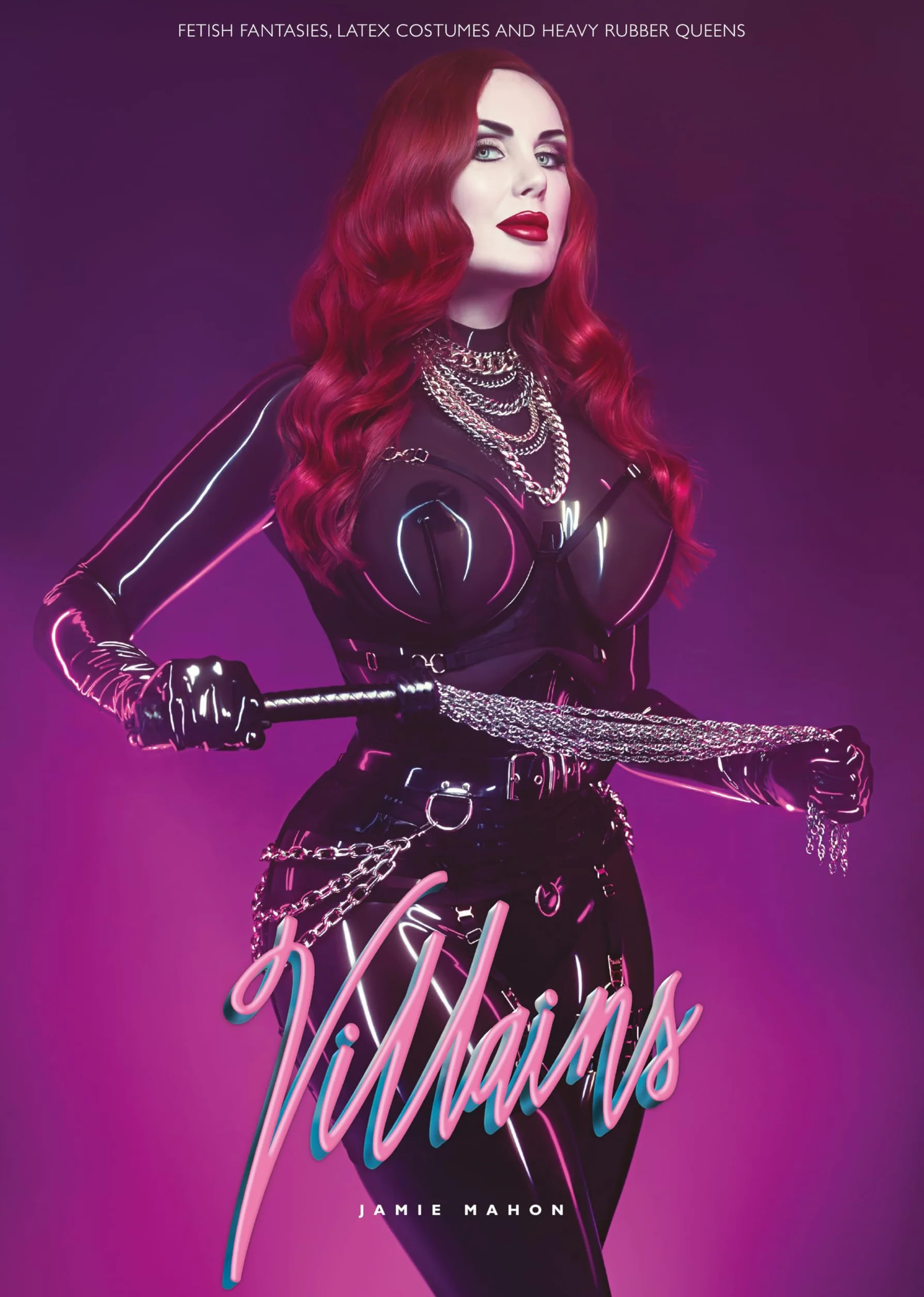 Villains: Fetisch Fantasys, Latex Outfits und Göttinnen in Heavy Rubber