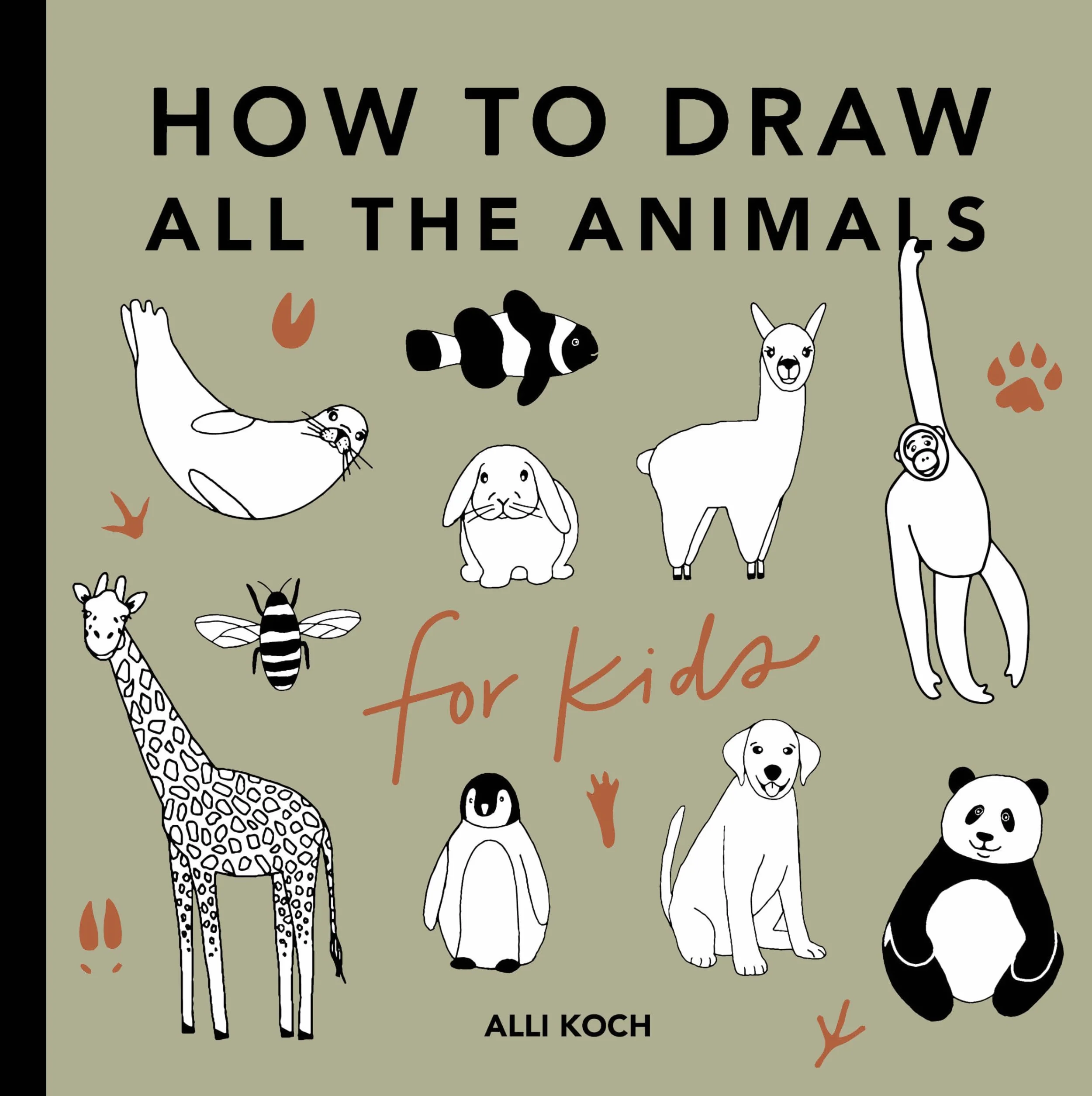 All the Animals: How to Draw Books for Kids with Dogs, Cats, Lions, Dolphins, and More: 3