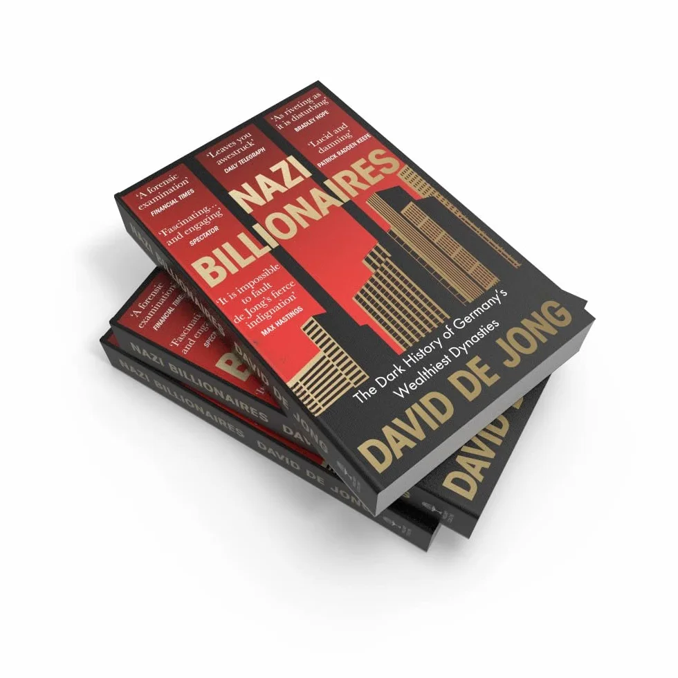 Nazi Billionaires: A chilling account of Germany's wealthiest business dynasties during the Third Reich