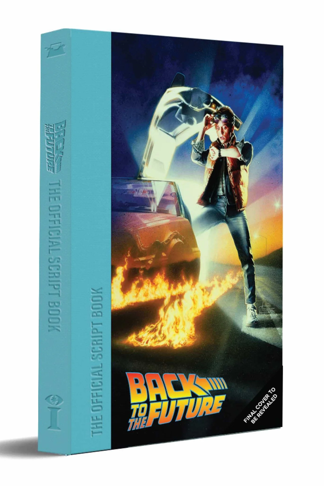 Back to the Future Script Book: The Complete Screenplay