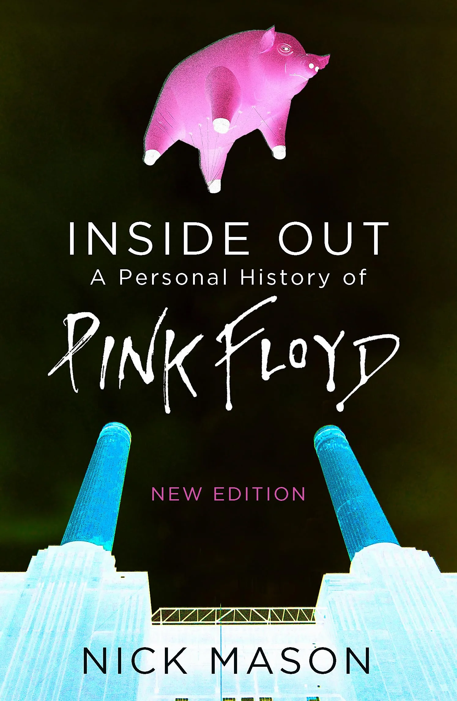 Inside Out A Personal History of Pink Floyd