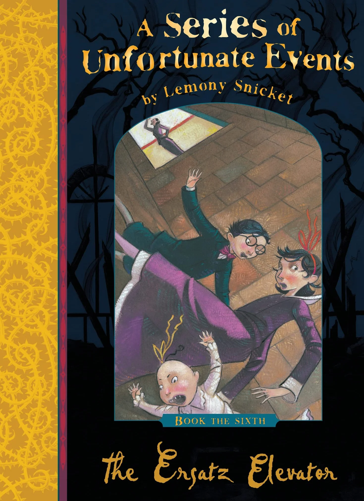 The Ersatz Elevator: Lemony Snicket's classic children's mystery tale: 06