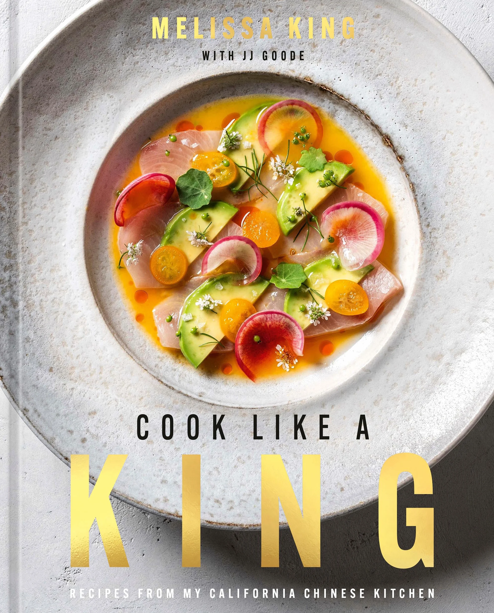 Cook Like a King: Recipes from My California Chinese Kitchen