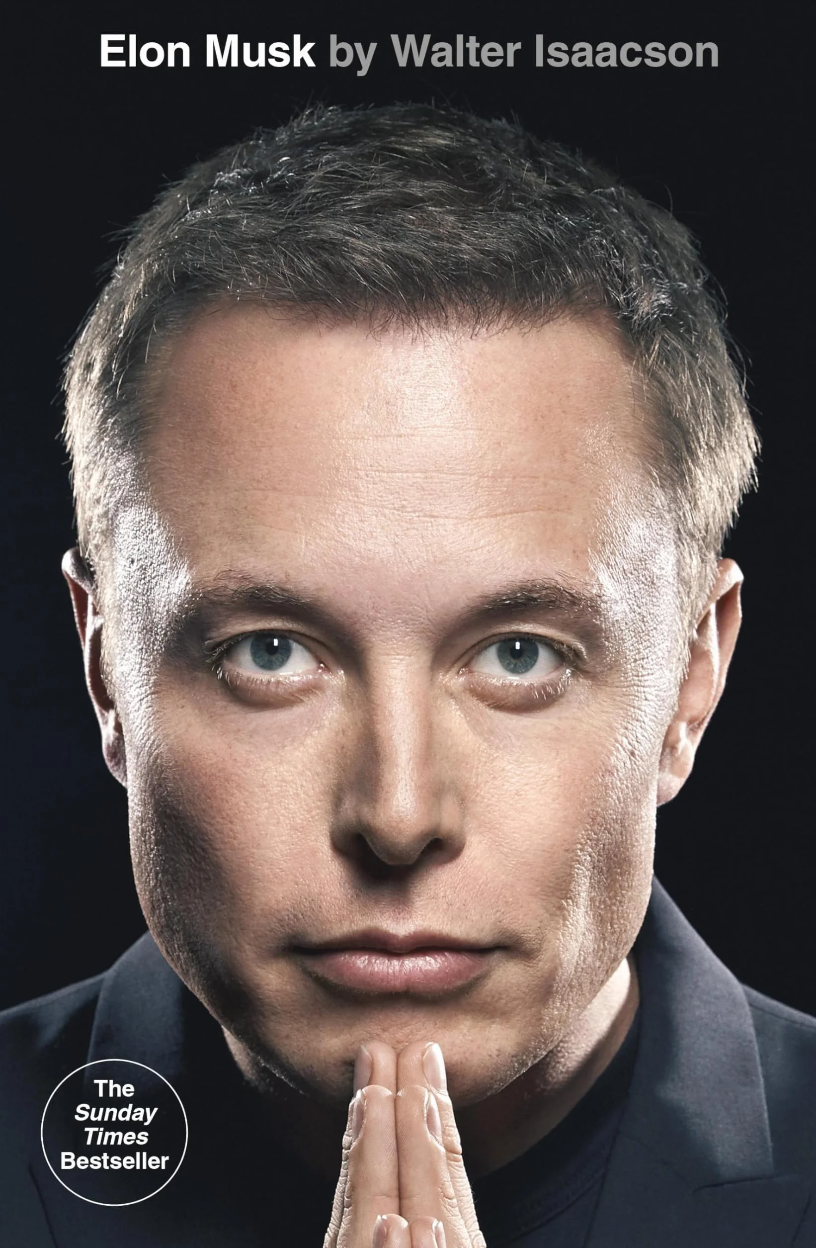 Elon Musk: by Walter Isaacson