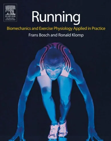Running: Biomechanics and Exercise Physiology in Practice