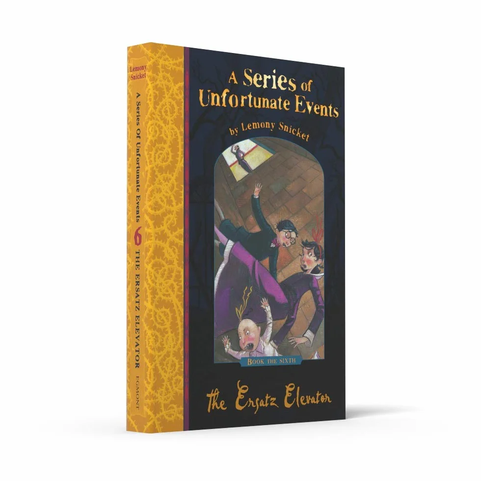 The Ersatz Elevator: Lemony Snicket's classic children's mystery tale: 06