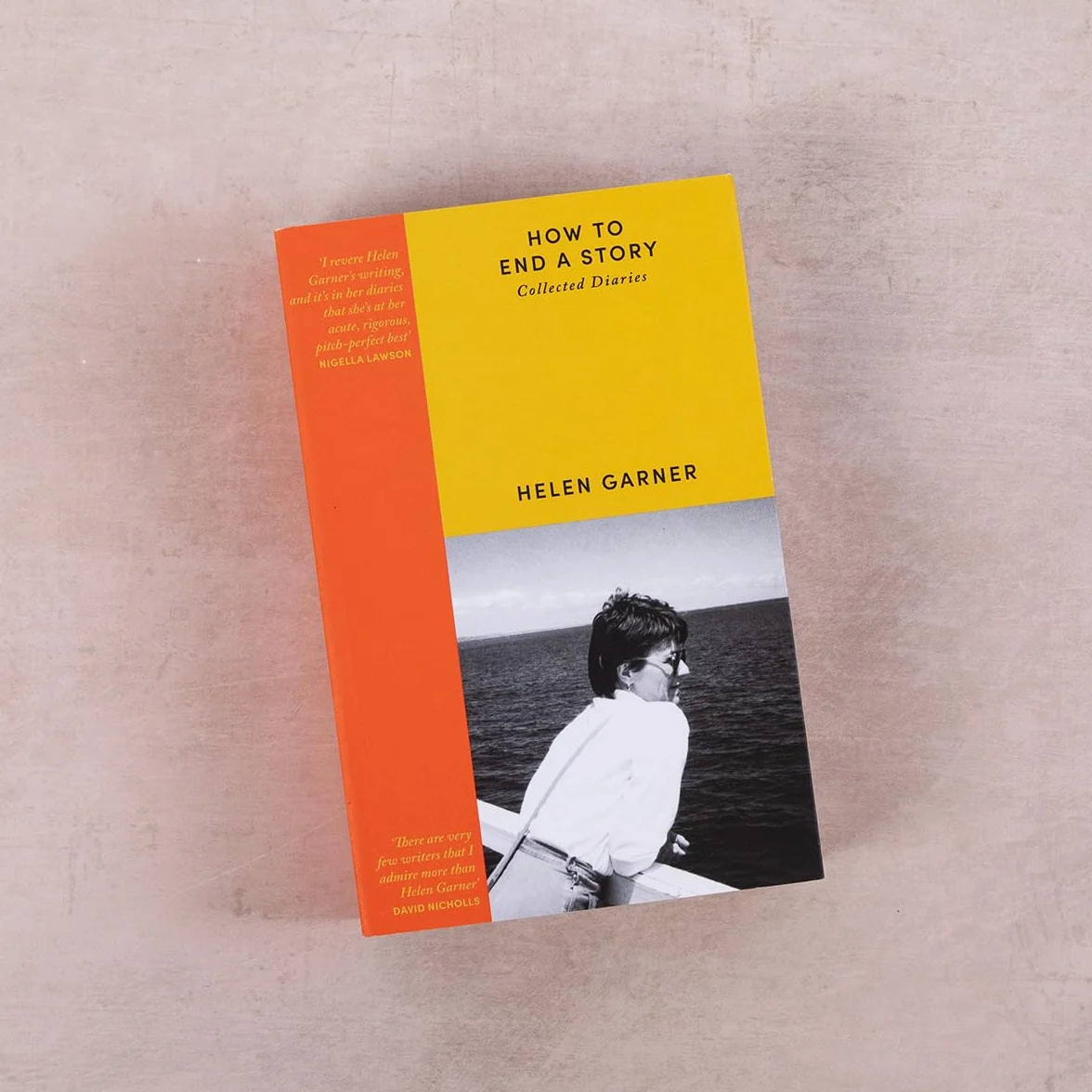 How to End a Story: Collected Diaries - Winner of the Baillie Gifford Prize 2025