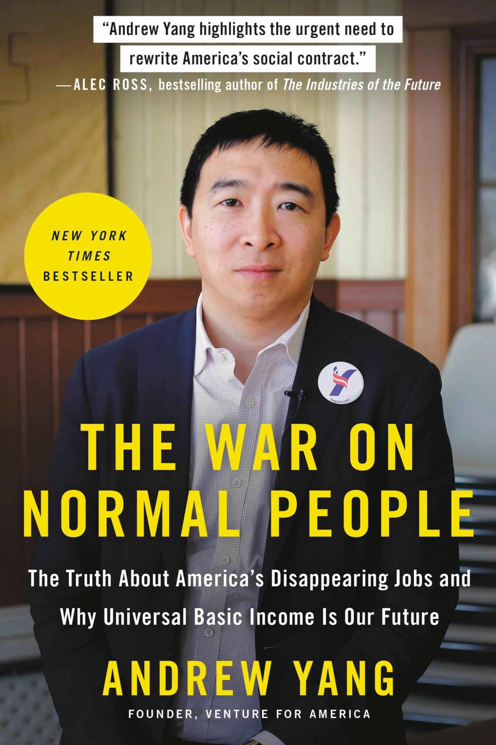 The War on Normal People: The Truth about America's Disappearing Jobs and Why Universal Basic Income Is Our Future