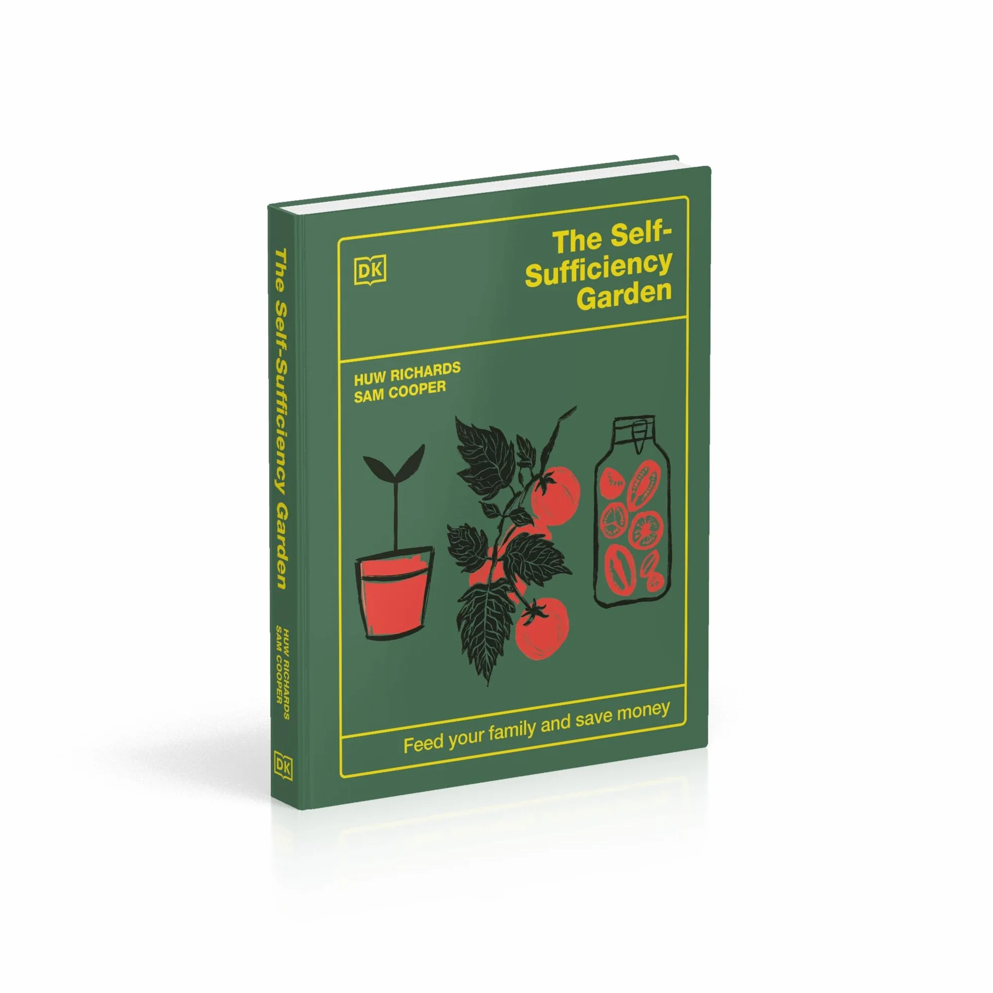 The Self-Sufficiency Garden: Feed Your Family and Save Money: Feed Your Family and Save Money: THE #1 SUNDAY TIMES BESTSELLER