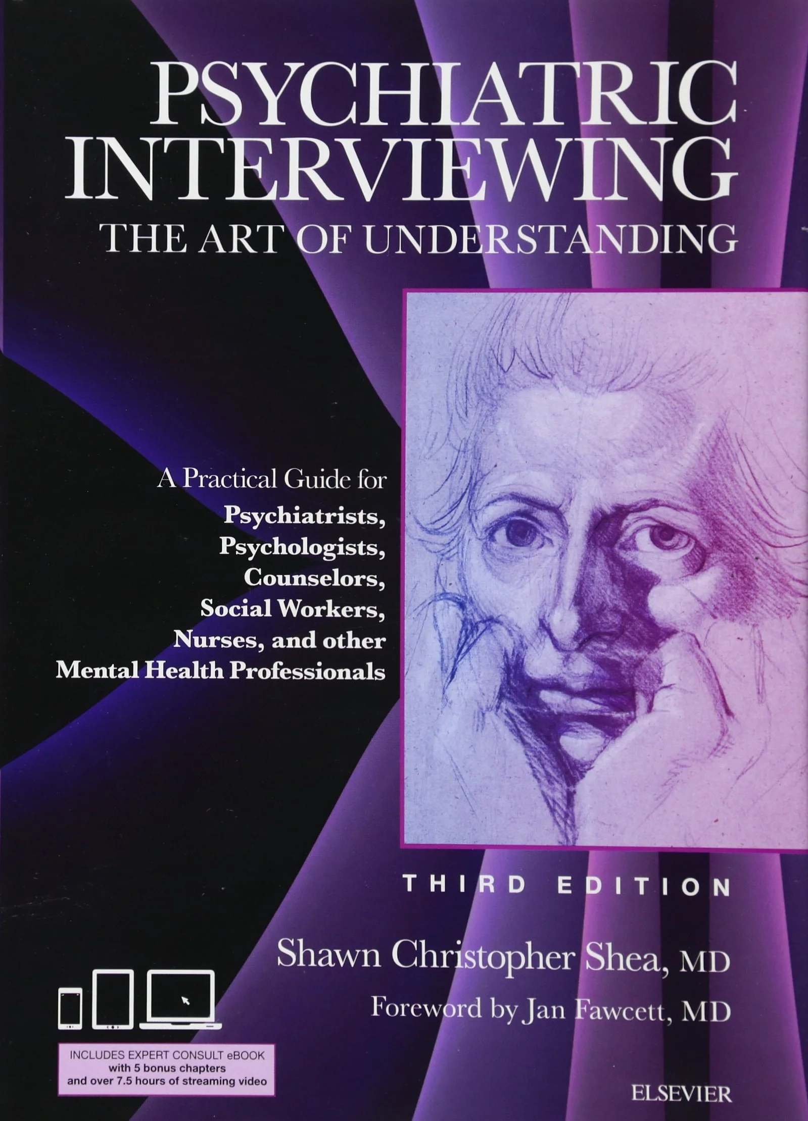 Psychiatric Interviewing: The Art of Understanding: A Practical Guide for Psychiatrists, Psychologists, Counselors, Social Workers, Nurses, and Other ... Professionals, with Online Video Modules