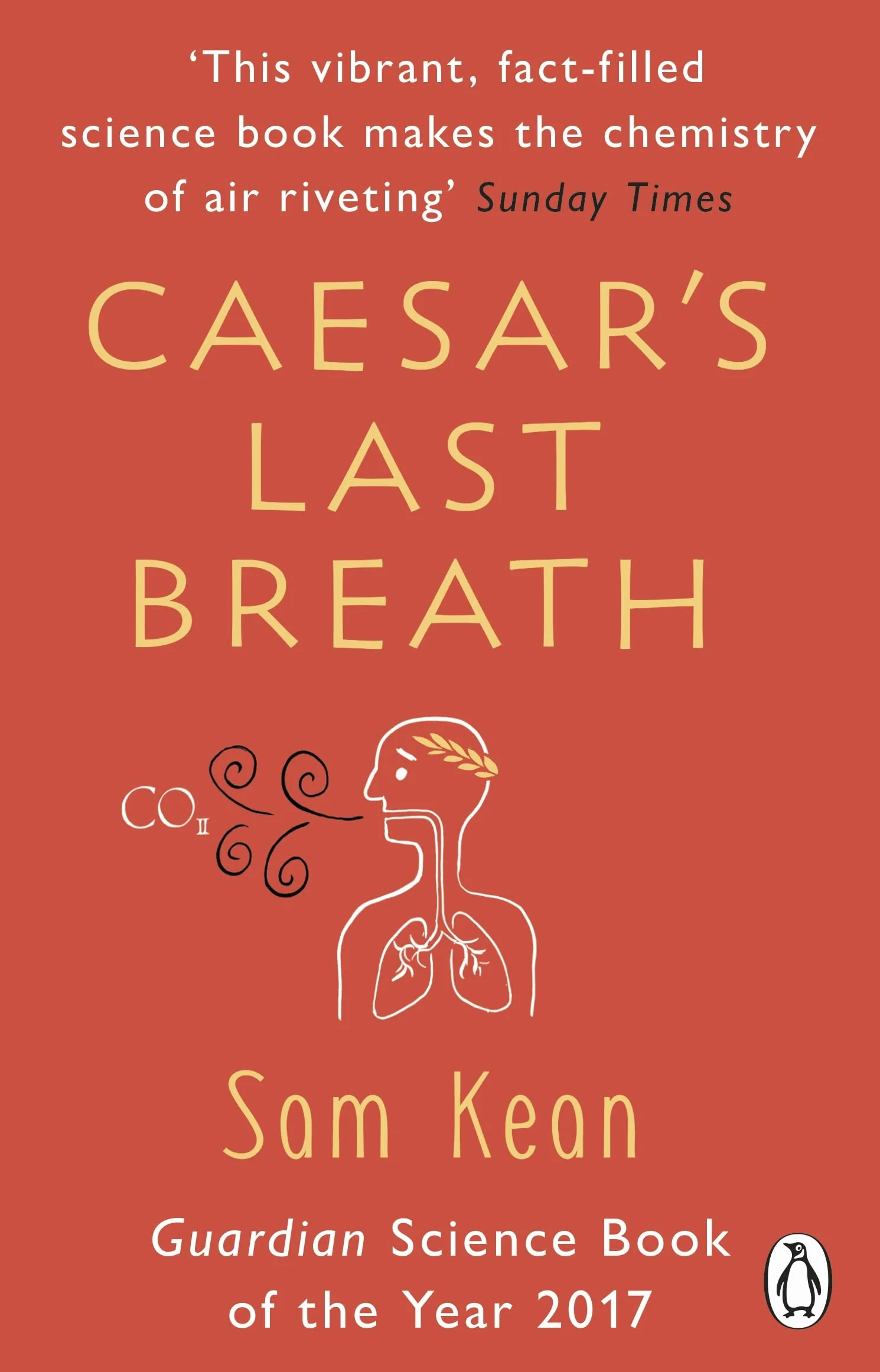 Caesar's Last Breath: The Epic Story of The Air Around Us