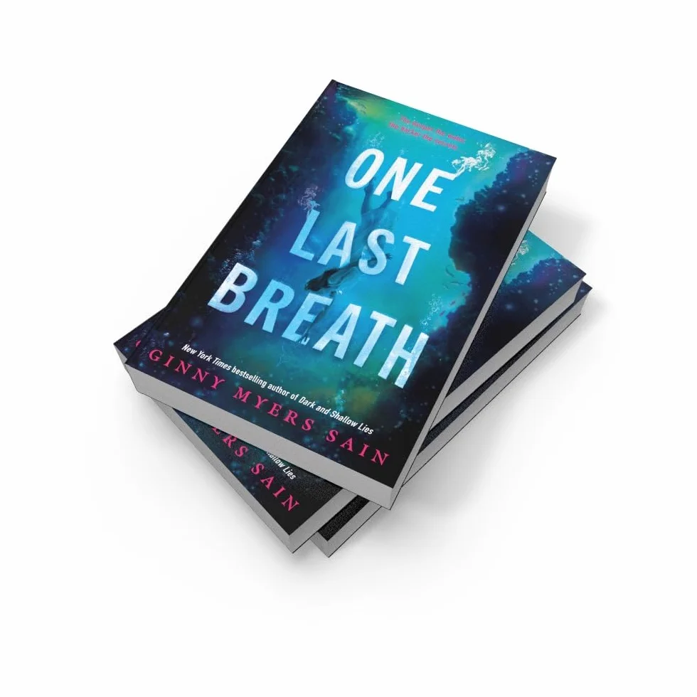 One Last Breath: New for 2024, mystery, murder and romance in this must-read YA fiction book by New York Times best-selling author Ginny Myers Sain.