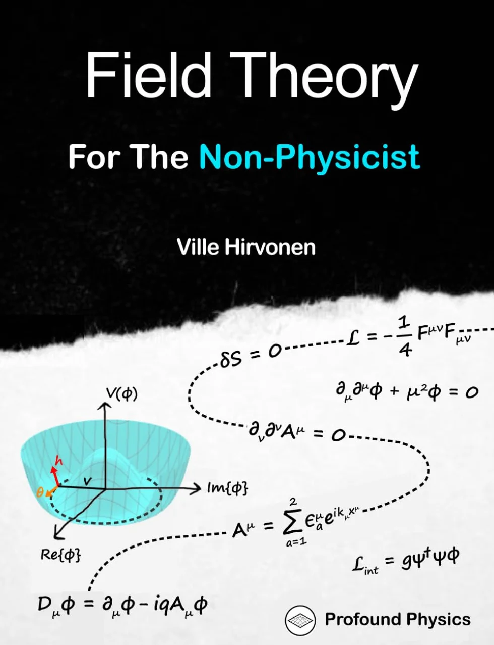 Field Theory For The Non-Physicist