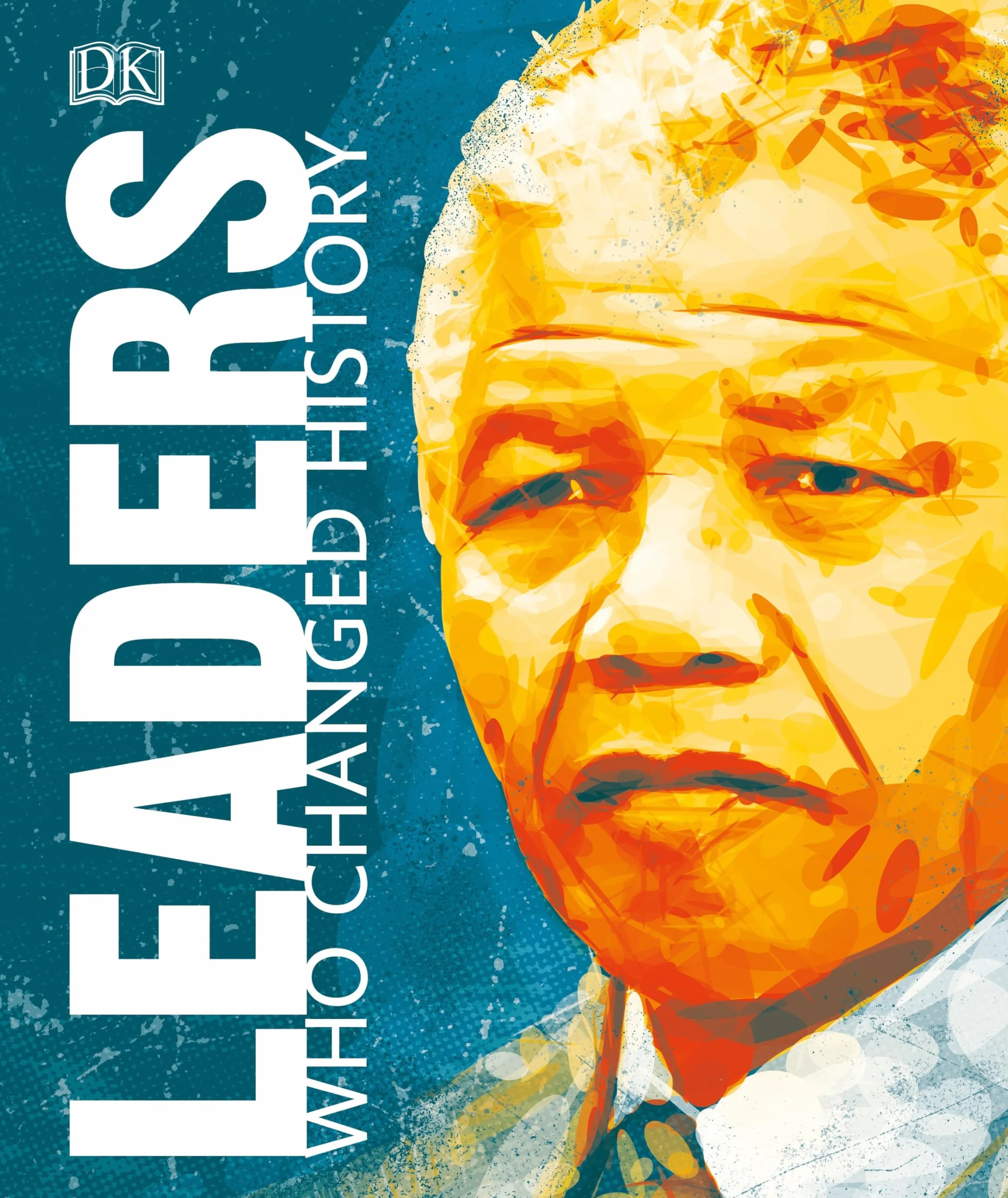 Leaders Who Changed History