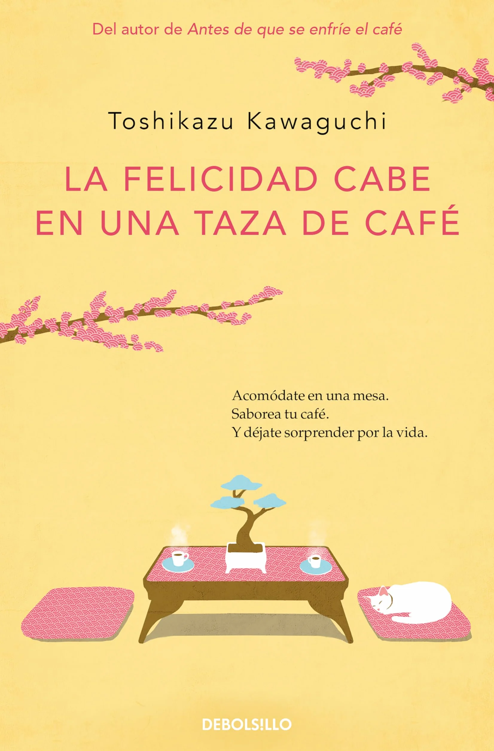 La felicidad cabe en una taza de café (Antes de que se enfríe el café 2)